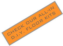 CHECK OUR ALL-IN D.I.Y. FLOOR KITS